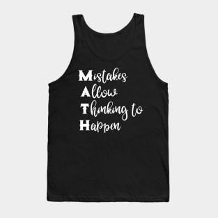 Mistakes Allow Thinking to Happen Tank Top